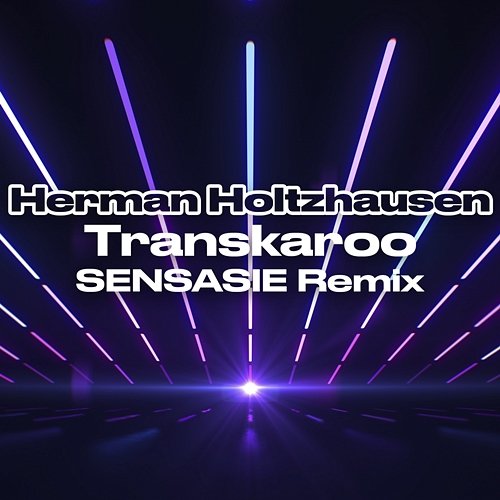 Transkaroo Herman Holtzhausen feat. SENSASIE