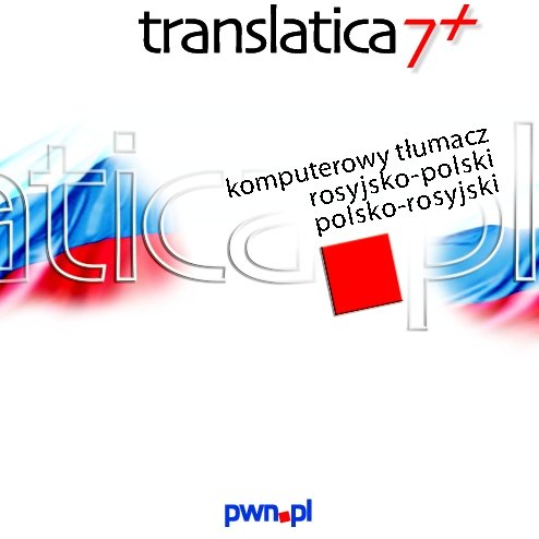 Translatica 7+ Komputerowy tłumacz rosyjsko-polski polsko-rosyjski PWN.pl Sp. z o.o.