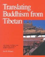 Translating Buddhism From Tibetan Wilson Joe B.