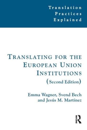 Translating for the European Union Institutions Opracowanie zbiorowe