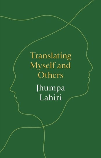 Translating Myself and Others Lahiri Jhumpa