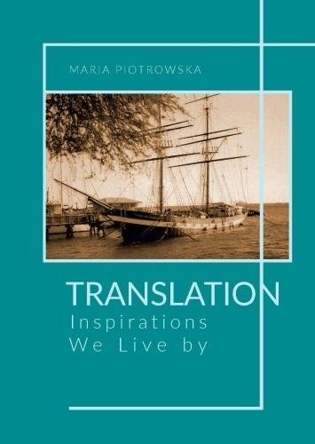 Translation: Inspirations We Live by Wydawnictwo Księgarnia Akademicka