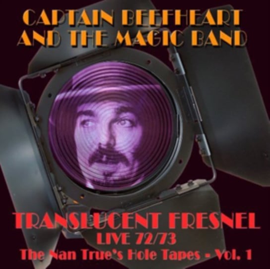 Translucent Fresnel Live 72/73 Captain Beefheart And His Magic Band
