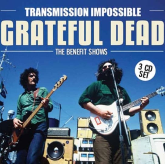 Transmission Impossible The Grateful Dead