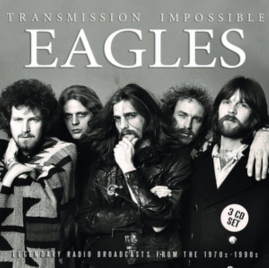 Transmission Impossible The Eagles