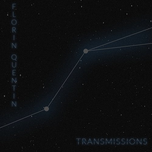 Transmissions Florin Quentin