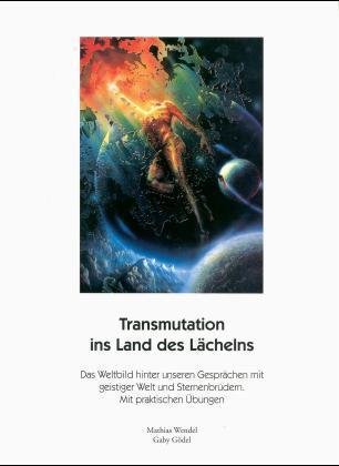 Transmutation ins Land des Lächelns Michaels-Verlag