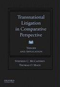 Transnational Litigation in Comparative Perspective: Theory and Application Mccaffrey Stephen, Main Thomas