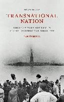 Transnational Nation: United States History in Global Perspective Since 1789 Tyrrell Ian