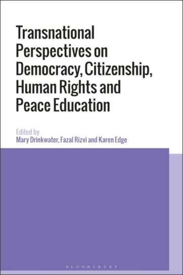 Transnational Perspectives on Democracy, Citizenship, Human Rights and Peace Education Opracowanie zbiorowe