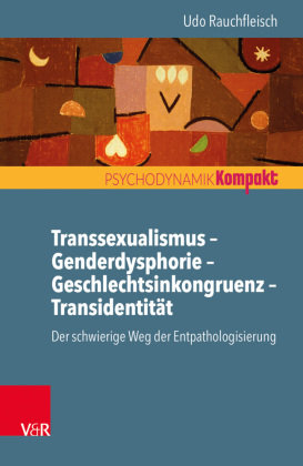 Transsexualismus - Genderdysphorie - Geschlechtsinkongruenz - Transidentität Vandenhoeck & Ruprecht