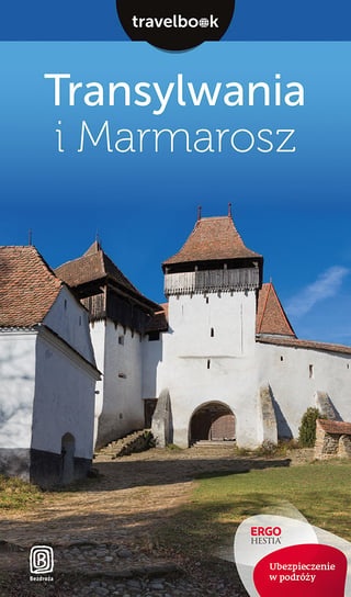 Transylwania i Marmarosz Opracowanie zbiorowe