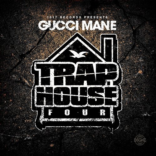 Trap House 4 Gucci Mane