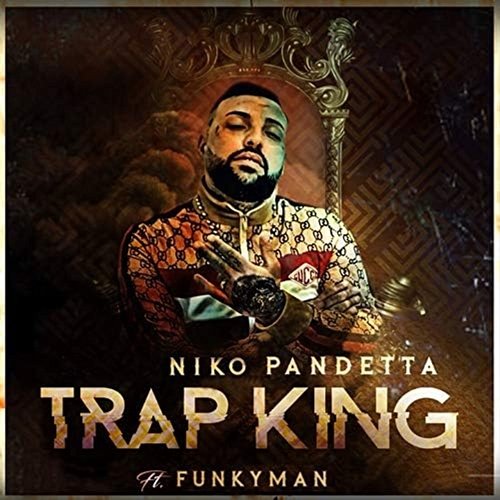 Trap king Niko Pandetta feat. Funkyman