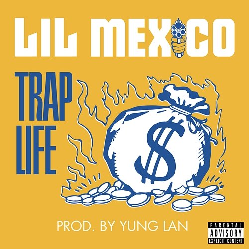 Trap Life Lil Mexico