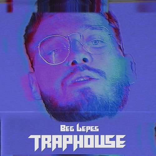 Traphouse Beg Lepes