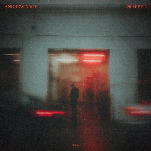 Trapped Andrew Nagy