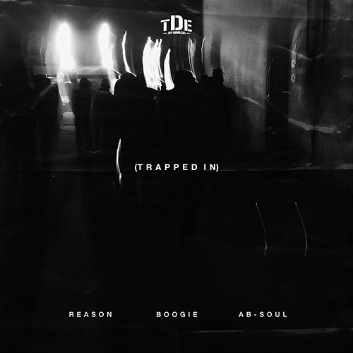 Trapped In REASON feat. WESTSIDE BOOGIE, Ab-Soul