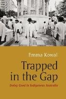 Trapped in the Gap Kowal Emma