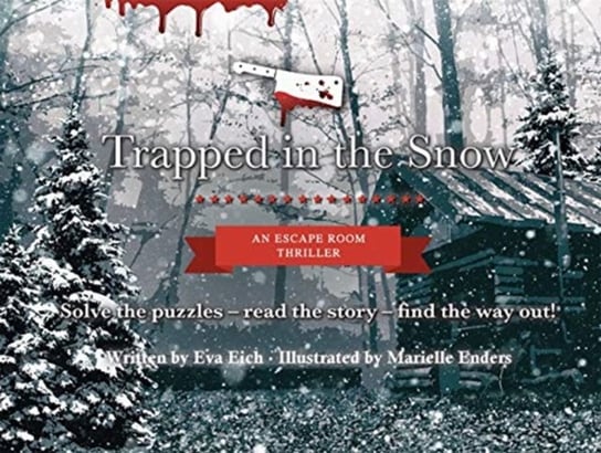 Trapped in the Snow: An Escape Room Thriller Eva Eich