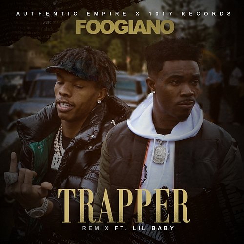 TRAPPER Foogiano feat. Lil Baby