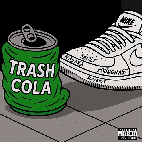 Trash Cola BLAYBASS, YOUNGNAST, MASARA & SiiKret