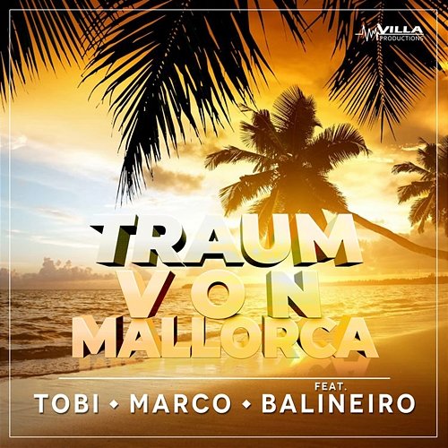 Traum von Mallorca Tobi & Marco feat. Balineiro