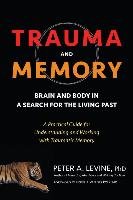 Trauma And Memory Levine Peter A.
