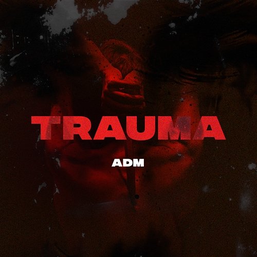 Trauma ADM