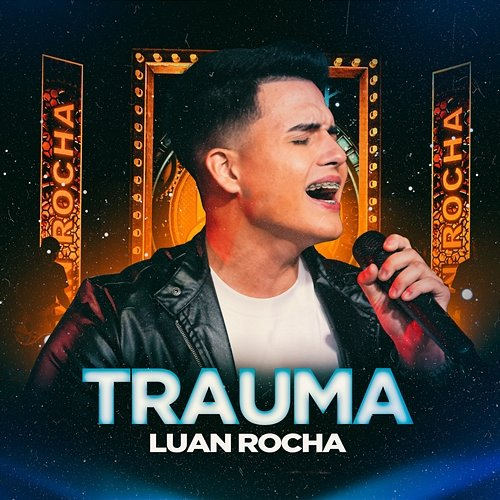 Trauma Luan Rocha and Sua Música