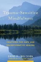Trauma-Sensitive Mindfulness Treleaven David A.
