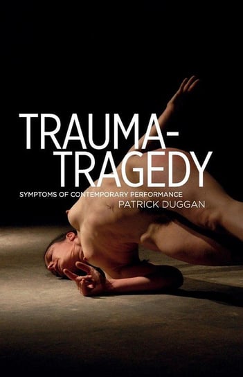 Trauma-Tragedy Duggan Patrick
