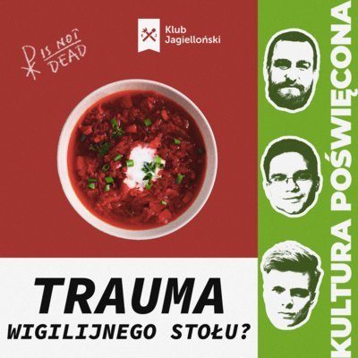 Trauma wigilijnego stołu? Polska rodzina i nowa książka Houellebecqa - Kultura Poświęcona - podcast Opracowanie zbiorowe