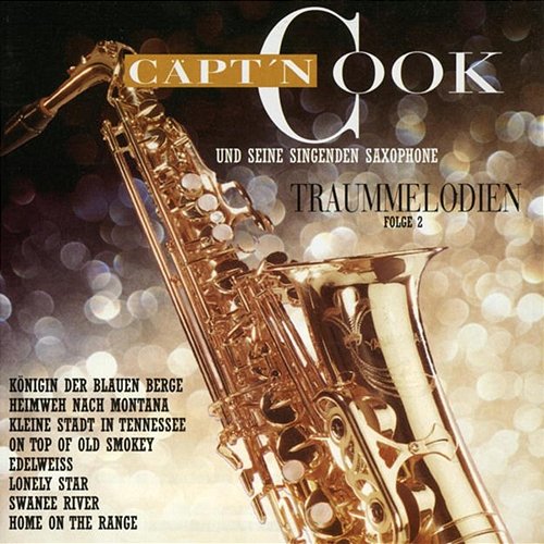 Traummelodien, Folge II Captain Cook Und Seine Singenden Saxophone