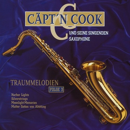 Traummelodien, Folge III Captain Cook Und Seine Singenden Saxophone