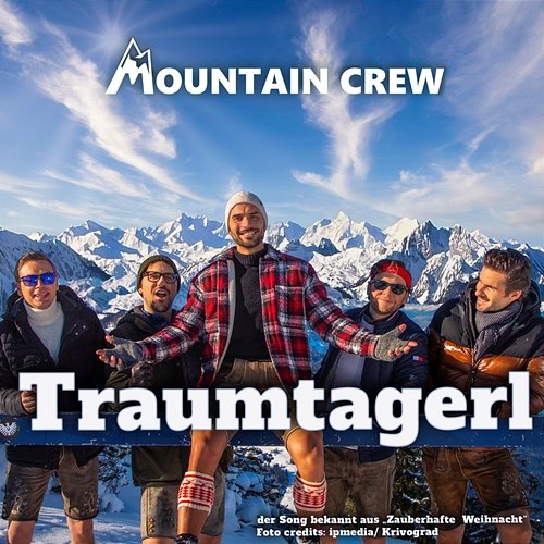 Traumtagerl Mountain Crew