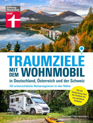 Traumziele mit dem Wohnmobil in Deutschland, Österreich und der Schweiz Stiftung Warentest