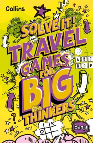 Travel Games for Big Thinkers: More Than 120 Fun Puzzles for Kids Aged 8 and Above Collins Kids