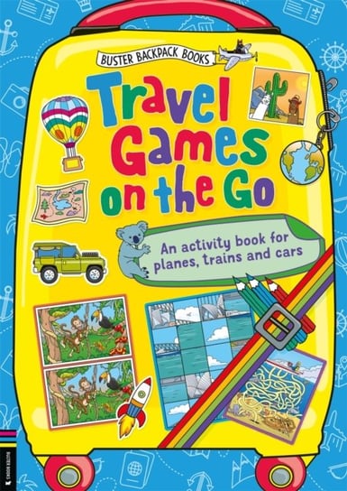 Travel Games on the Go: An Activity Book for Planes, Trains and Cars Buster Books