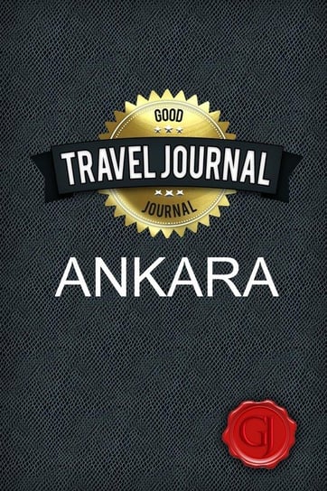 Travel Journal Ankara Journal Good