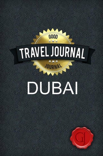 Travel Journal Dubai Journal Good