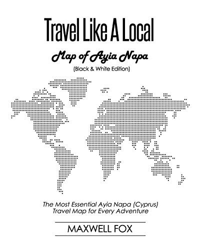 Travel Like A Local - Map of Ayia Napa Opracowanie zbiorowe