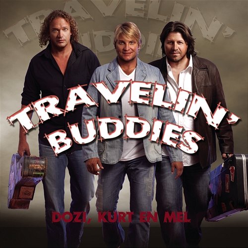 Travelin' Buddies Kurt Darren, Dozi, Mel Botes