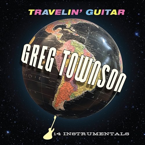 Travelin' Guitar Greg Townson