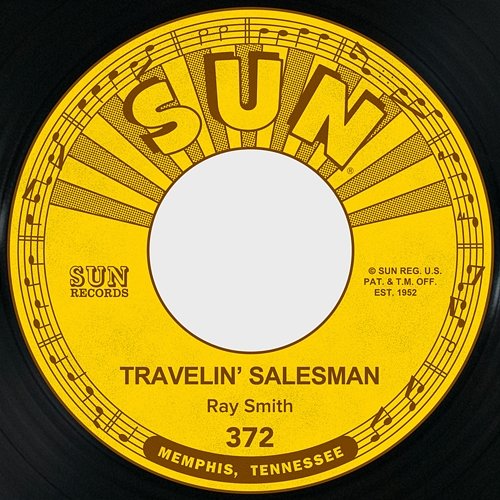 Travelin' Salesman / I Won't Miss You (Till You Go) Ray Smith