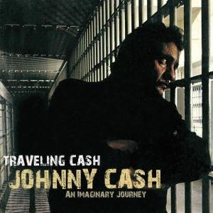 Traveling Cash -an Cash Johnny