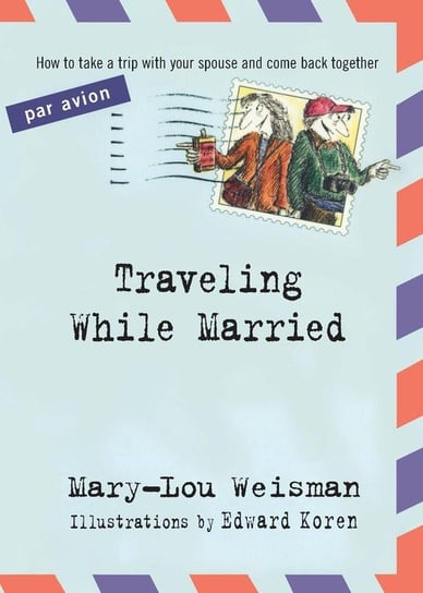 Traveling While Married Weisman Mary-Lou