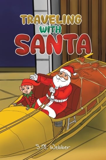 Traveling with Santa S.M Webber