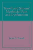 Travell, Simons & Simons' Myofascial Pain and Dysfunction Travell Janet G.