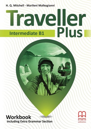 Traveller Plus B1 Intermediate. Workbook With Additional Grammar Mitchell H.Q., Malkogianni Marileni